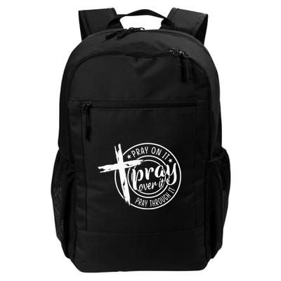 Pray On It Pray Over It Pray Through It Christian Backpack