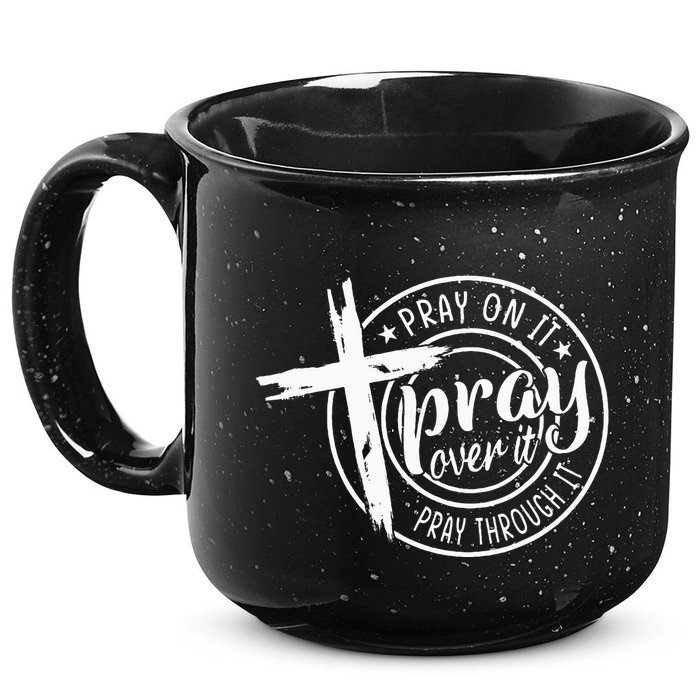 Pray On It Pray Over It Pray Through It Christian 15oz Campfire Ceramic Mug