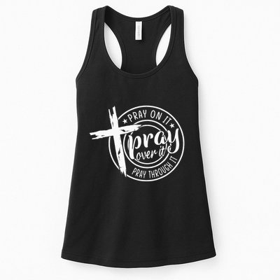 Pray On It Pray Over It Pray Through It Christian Womens Tank Top