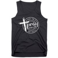 Pray On It Pray Over It Pray Through It Christian Tank Top