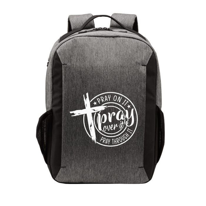 Pray On It Pray Over It Pray Through It Christian Vector Backpack