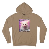 Possum Opossum I’M Not Like Other Girl I’M Worse Hoodie