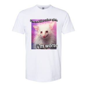 Possum Opossum I’M Not Like Other Girl I’M Worse Softstyle CVC T-Shirt