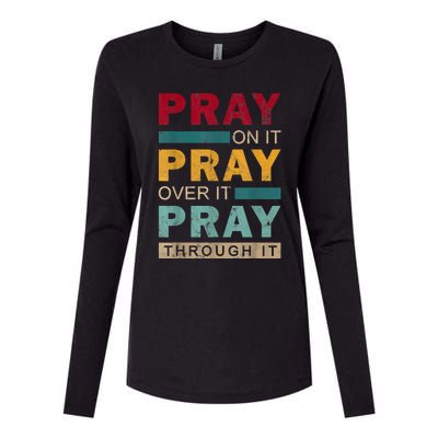 Pray On It Pray Over It Pray Through It Jesus Vintage Womens Cotton Relaxed Long Sleeve T-Shirt