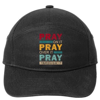 Pray On It Pray Over It Pray Through It Jesus Vintage 7-Panel Snapback Hat