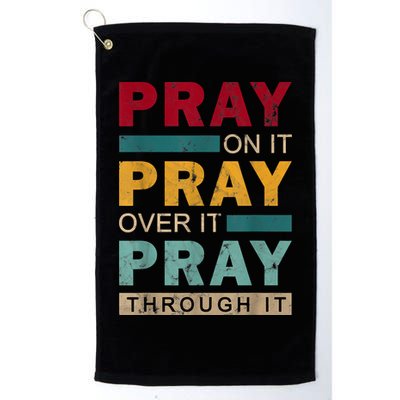 Pray On It Pray Over It Pray Through It Jesus Vintage Golf Towel