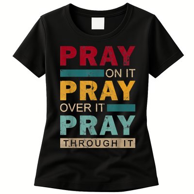 Pray On It Pray Over It Pray Through It Jesus Vintage Womens T-Shirt