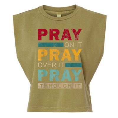 Pray On It Pray Over It Pray Through It Jesus Vintage Garment-Dyed Women's Muscle Tee