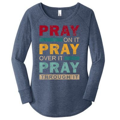 Pray On It Pray Over It Pray Through It Jesus Vintage Women's Perfect Tri Tunic Long Sleeve Shirt