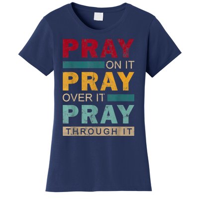 Pray On It Pray Over It Pray Through It Jesus Vintage Women's T-Shirt