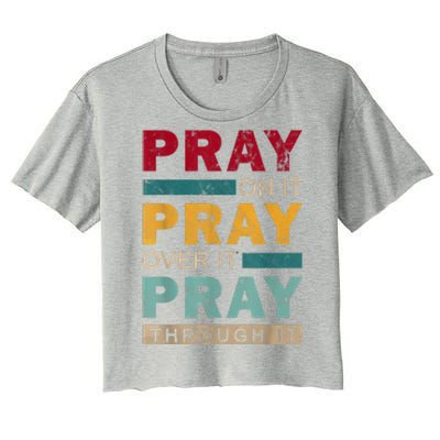 Pray On It Pray Over It Pray Through It Jesus Vintage Women's Crop Top Tee