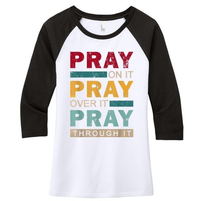 Pray On It Pray Over It Pray Through It Jesus Vintage Women's Tri-Blend 3/4-Sleeve Raglan Shirt