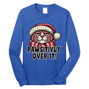 Pawsitively Over It Funny Grumpy Cat Christmas Great Gift Long Sleeve Shirt