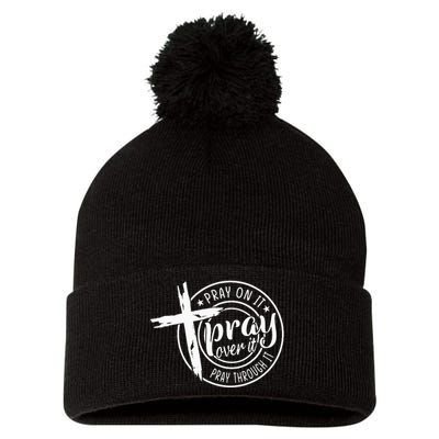 Pray On It Pray Over It Pray Through It Christian Pom Pom 12in Knit Beanie