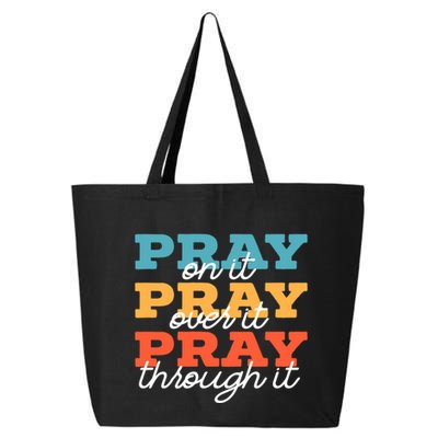 Pray On It Pray Over It Pray Through It Christian Religious Gift 25L Jumbo Tote
