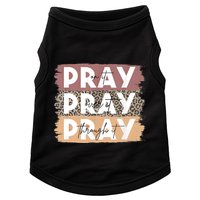 Pray On It Pray Over It Pray Through It Leopard Christian Doggie Tank