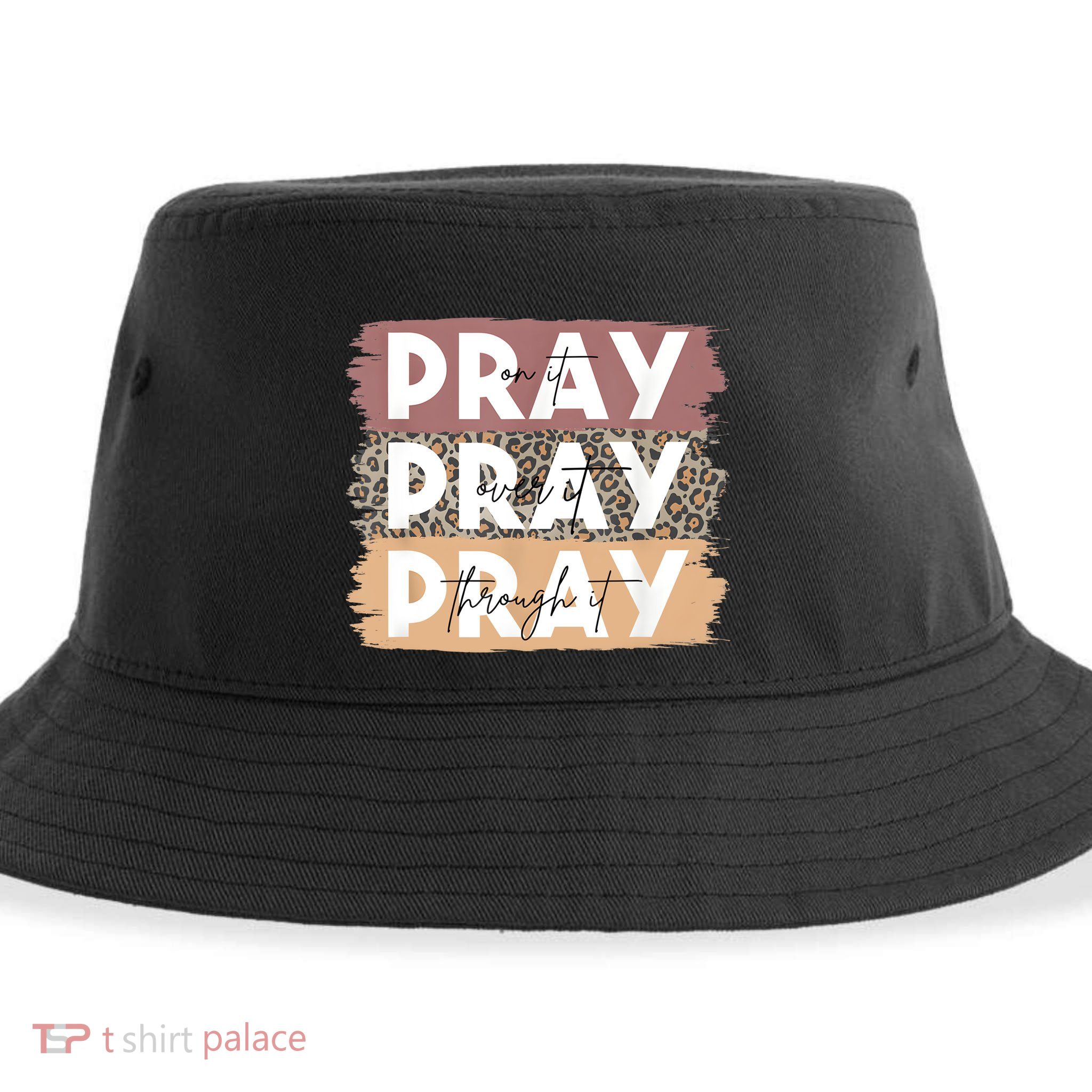 Pray On It Pray Over It Pray Through It Leopard Christian Sustainable Bucket Hat