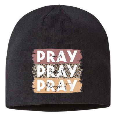 Pray On It Pray Over It Pray Through It Leopard Christian Sustainable Beanie
