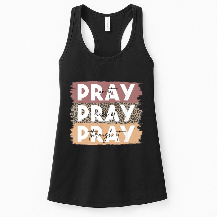 Pray On It Pray Over It Pray Through It Leopard Christian Womens Tank Top