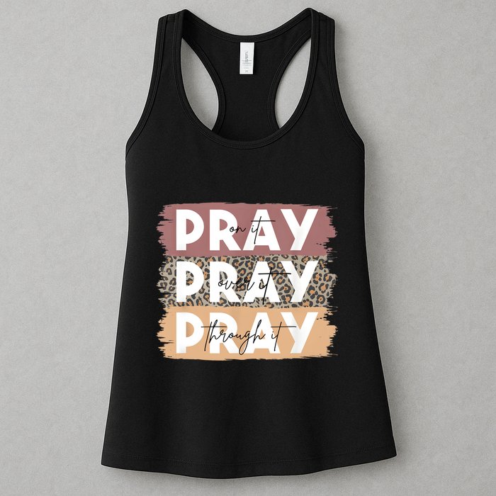 Pray On It Pray Over It Pray Through It Leopard Christian Womens Tank Top
