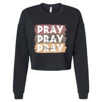 Pray On It Pray Over It Pray Through It Leopard Christian Cropped Pullover Crew