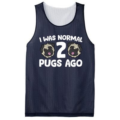 Pug Owner I Was Normal 2 Pugs Ago Mesh Reversible Basketball Jersey Tank