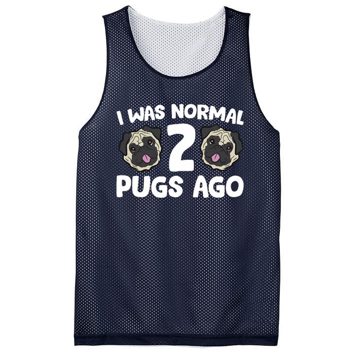 Pug Owner I Was Normal 2 Pugs Ago Mesh Reversible Basketball Jersey Tank