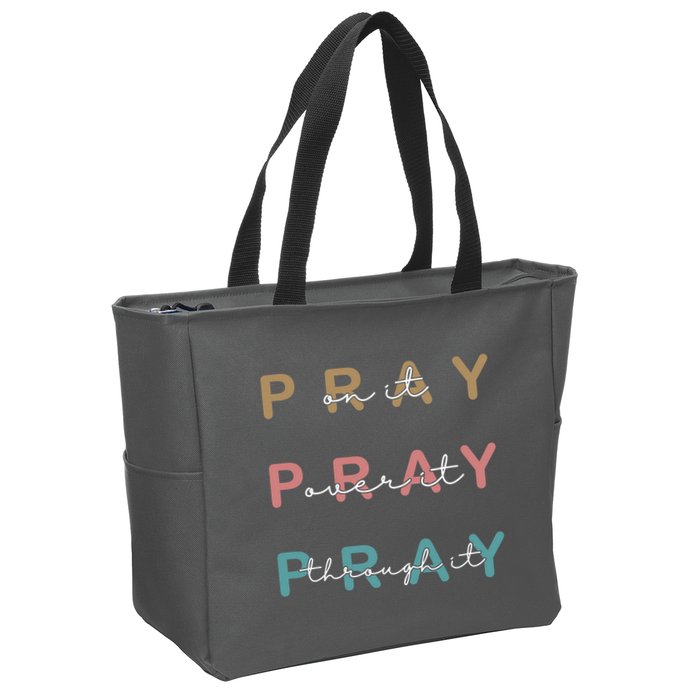 Pray On It Pray Over It Pray Through It Zip Tote Bag