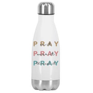 Pray On It Pray Over It Pray Through It Stainless Steel Insulated Water Bottle