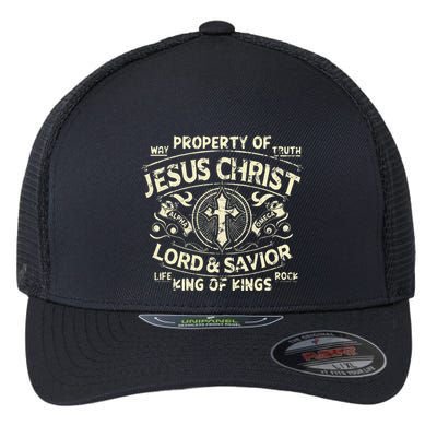 Property Of Jesus Christ Lord And Savior King Of Flexfit Unipanel Trucker Cap