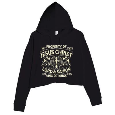 Property Of Jesus Christ Lord And Savior King Of Crop Fleece Hoodie
