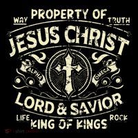 Property Of Jesus Christ Lord And Savior King Of Poster
