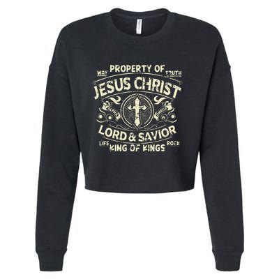 Property Of Jesus Christ Lord And Savior King Of Cropped Pullover Crew