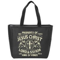 Property Of Jesus Christ Lord And Savior King Of Zip Tote Bag
