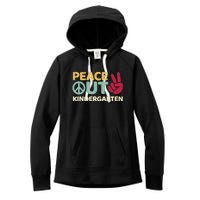 Peace Out Kindergarten Graduation Last Day Of School Women's Fleece Hoodie