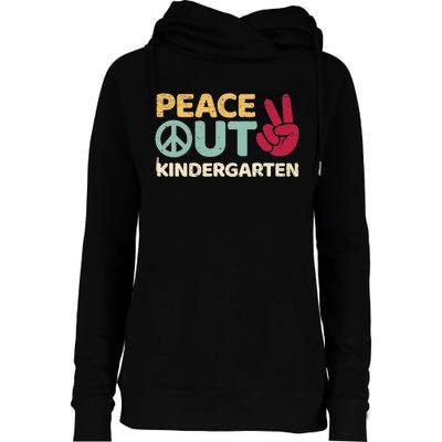 Peace Out Kindergarten Graduation Last Day Of School Womens Funnel Neck Pullover Hood