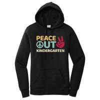 Peace Out Kindergarten Graduation Last Day Of School Women's Pullover Hoodie