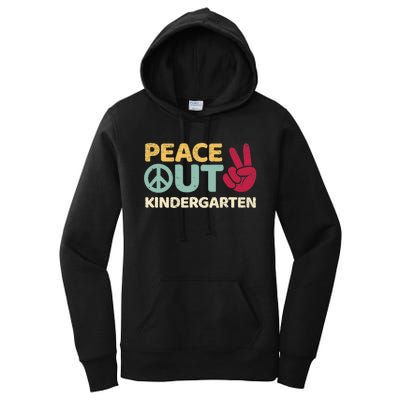 Peace Out Kindergarten Graduation Last Day Of School Women's Pullover Hoodie