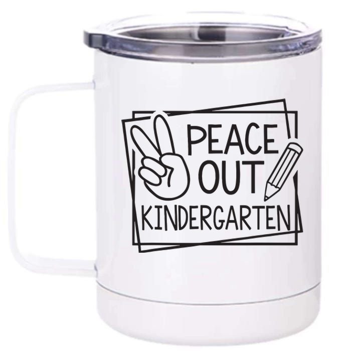 Peace Out Kindergarten Last Day Of School Summer Break 12 oz Stainless Steel Tumbler Cup