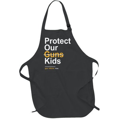 Protect Our Kids Not Guns Gun Control Now End Gun Violence Full-Length Apron With Pockets