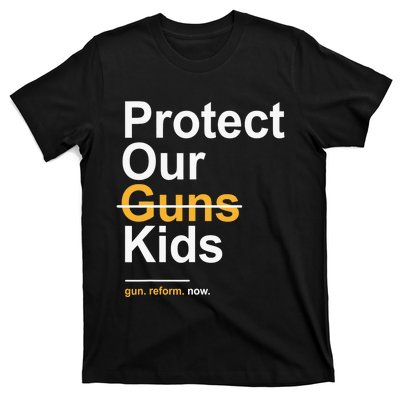 Protect Our Kids Not Guns Gun Control Now End Gun Violence T-Shirt