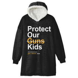 Protect Our Kids Not Guns Gun Control Now End Gun Violence Hooded Wearable Blanket