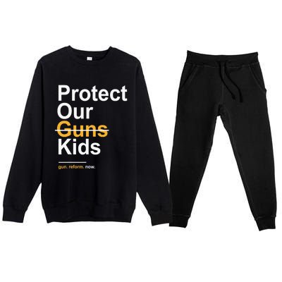 Protect Our Kids Not Guns Gun Control Now End Gun Violence Premium Crewneck Sweatsuit Set