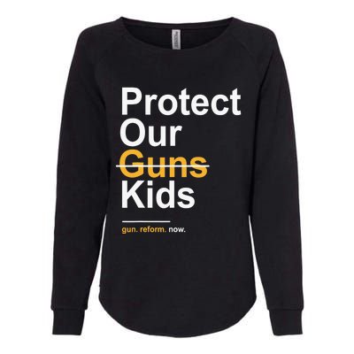 Protect Our Kids Not Guns Gun Control Now End Gun Violence Womens California Wash Sweatshirt