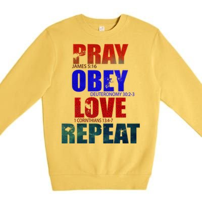 Pray Obey Love Repeat Christian Bible Quote Premium Crewneck Sweatshirt