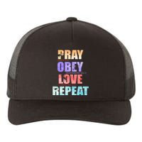 Pray Obey Love Repeat Christian Bible Quote Yupoong Adult 5-Panel Trucker Hat