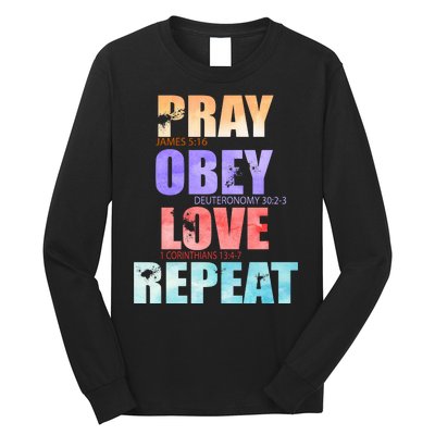 Pray Obey Love Repeat Christian Bible Quote Long Sleeve Shirt