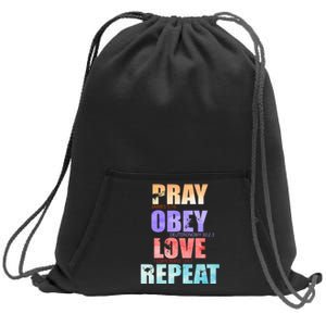 Pray Obey Love Repeat Christian Bible Quote Sweatshirt Cinch Pack Bag