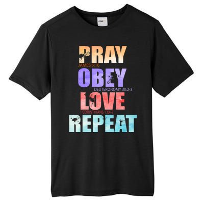 Pray Obey Love Repeat Christian Bible Quote Tall Fusion ChromaSoft Performance T-Shirt