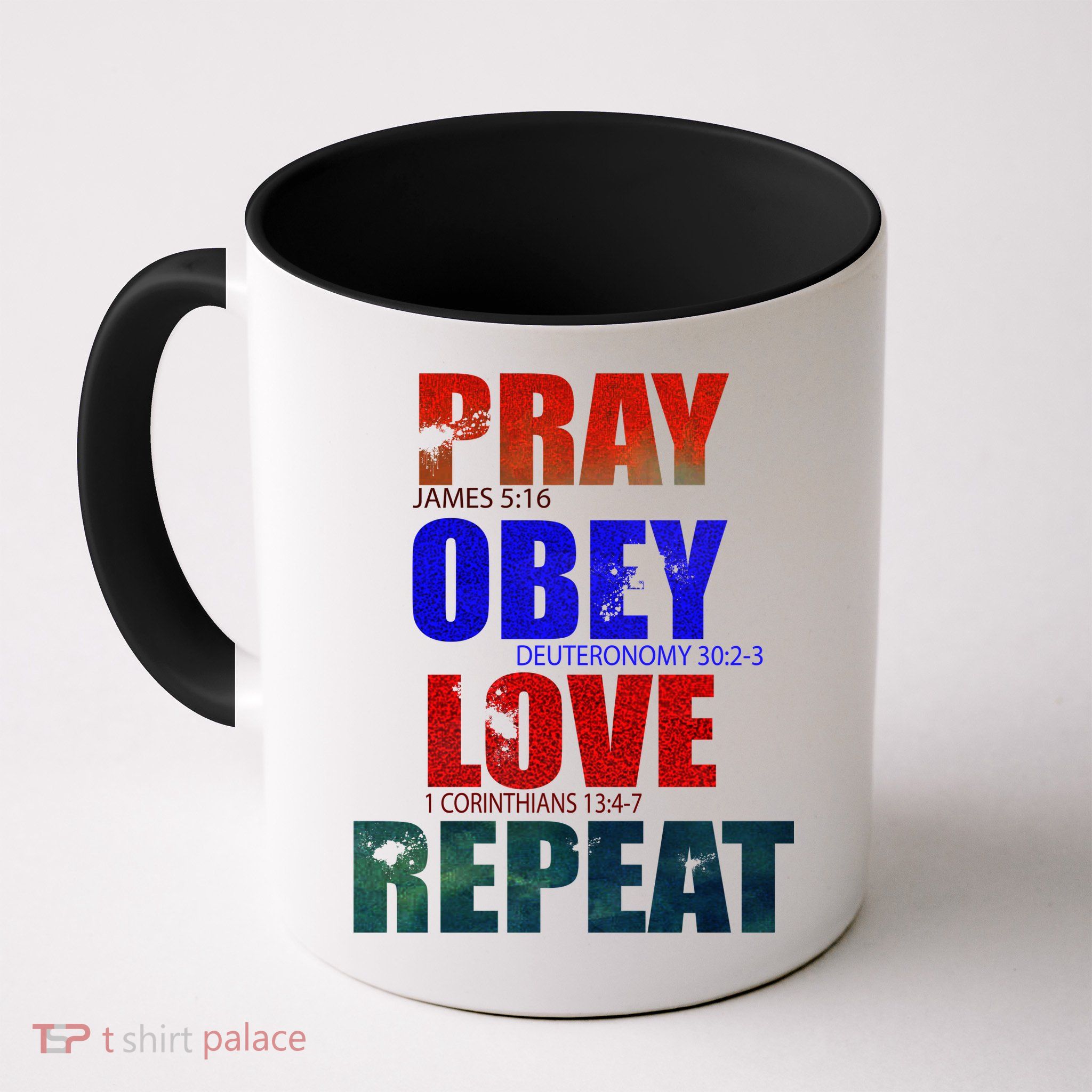 Pray Obey Love Repeat Christian Bible Quote Mug